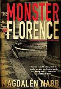 Amazon Com The Monster Of Florence A Florentine Mystery