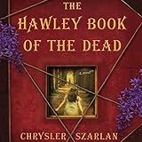 The Hawley Book of the Dead: A Novel