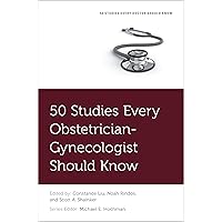 50 Studies Every Hospitalist Should Know (Fifty Studies Every