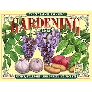 The Old Farmer's Almanac 2018 Gardening Calendar