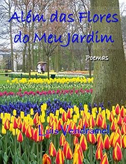 Livro Além das Flores do Meu Jardim