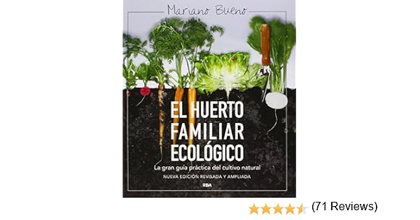 El huerto familiar ecológico: NUEVA EDICIÓN AMPLIADA Y ACTUALIZADA ...