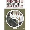 Fighting and Negotiating with Armed Groups: The Difficulty of Securing Strategic Outcomes (Adelphi series)