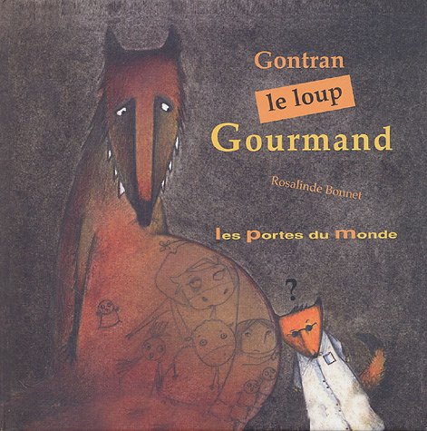 Gontran, le loup gourmand