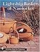 Lightship Baskets of Nantucket (Schiffer Book for Collectors) by 