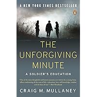 The Unforgiving Minute: A Soldier's Education