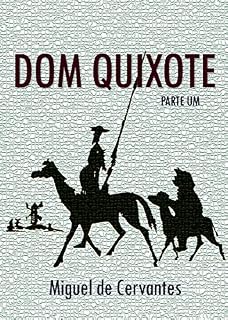 Livro Dom Quixote: Parte Um