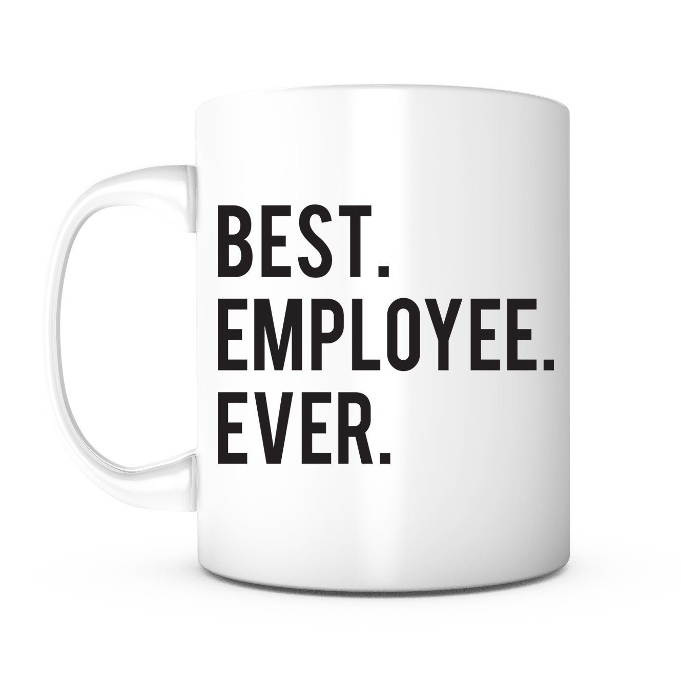 PRINT SUPREMACY Bst Employee Ever 11oz White Ceramic Coffee Mug, Employee Appreciation, Present for Employee, Employee Birthday, Staff Present, Employee Coffee Mug, Employee Office Present