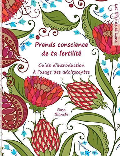 Prends Conscience de Ta Fertilité (French Edition) by Rose Bianchi