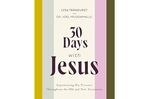30 Days with Jesus Bible Study Guide: Experiencing His Presence throughout the Old and New Testaments