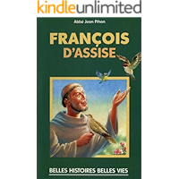 Saint François d'Assise (Belles histoires, belles vies t. 11) (French Edition) book cover Saint François d'Assise (Belles histoires, belles vies t. 11) (French Edition) book cover