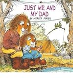 Just Me and My Dad (Little Critter)