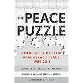 The Peace Puzzle: America's Quest for Arab-Israeli Peace, 1989–2011