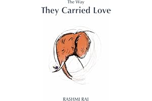 The Way They Carried Love: A Gentle Illustrated Story of Love and Loss