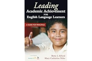 Leading Academic Achievement for English Language Learners: A Guide for Principals
