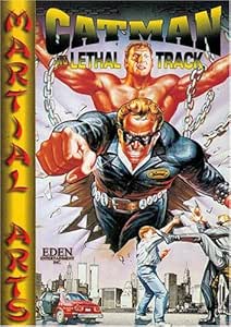 Catman IN Lethal Track