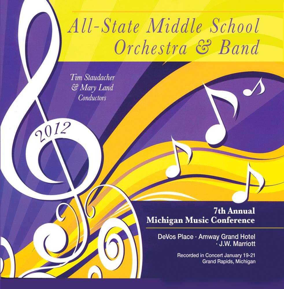 Michigan 2012 All State Middle School Orchestra and Band Michigan