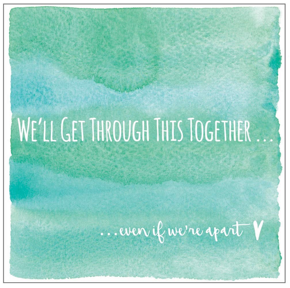 We'll Get Through This Together' friendship greetings card