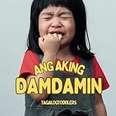 Aking Damdamin: Bilingual English Tagalog Filipino children's book | Tagalog baby book | Tagalog Children's book | Tagalog kids Book | Learn Tagalog ... (BILINGUAL ENGLISH-TAGALOG BOOKS FOR KIDS)