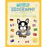 World Geography Workbook For Kids: Explore Countries, Maps, Cultures & Continents With Fun Activities, Map Skills, And Real-W