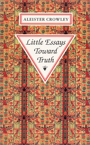 "Little Essays Toward Truth" av Aleister Crowley