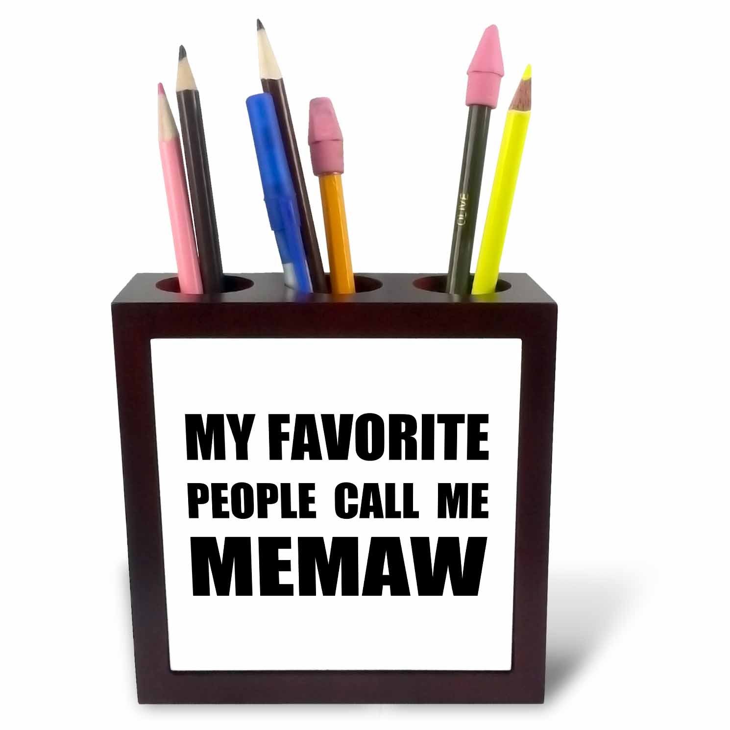 3dRose ph_232527_1 5-Inch "My Favourite People Call Me Memaw" Tile Pen Holder - Black