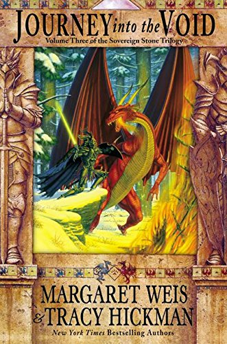 Journey into the Void: Volume Three of the Sovereign Stone Trilogy (Weis, Margaret) Journey into the Void: Volume Three of the Sovereign Stone Trilogy (Weis, Margaret)
