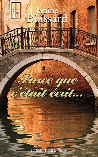 Parce que c'était écrit: roman