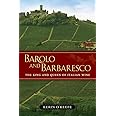 Barolo and Barbaresco: The King and Queen of Italian Wine