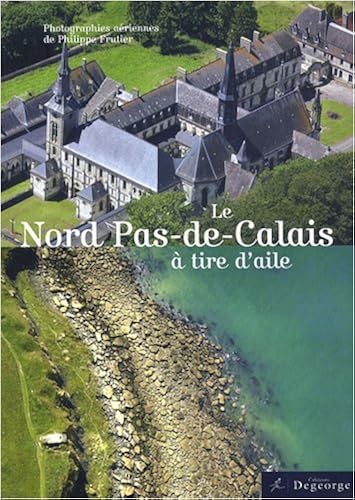 Download Le Nord Pas-de-Calais à tire d'aile PDF