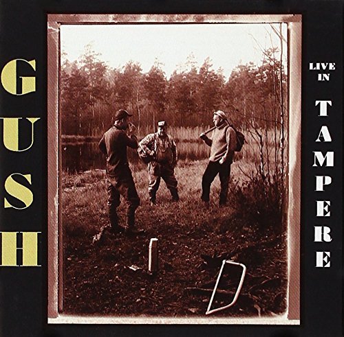 Gush - Live In Tampere By Gush - Zortam Music