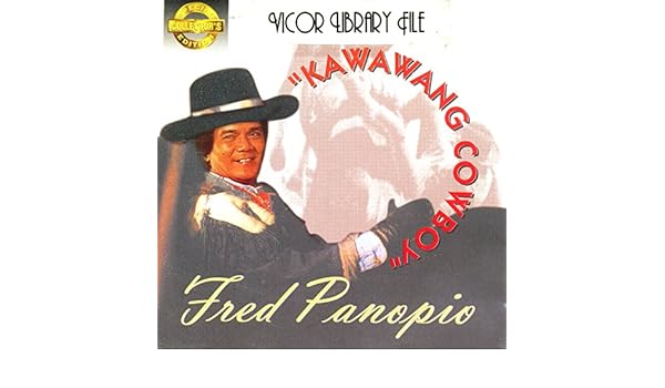fred panopio kawawang cowboy mp3