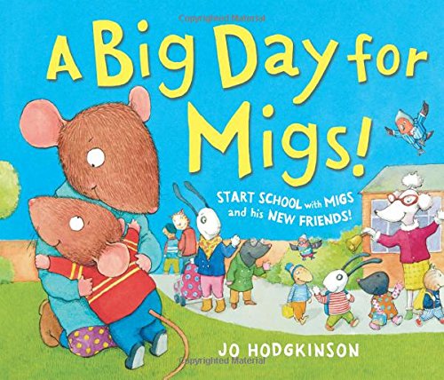 A Big Day for Migs (Andersen Press Picture Books) (Andersen Press Picture Books (Hardcover))
