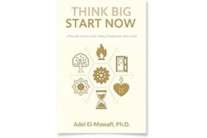 Think Big, Start Now: "7 Powerful Lessons Every Young Entrepreneur Must Learn"