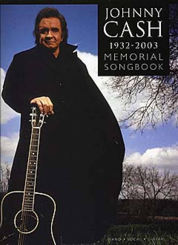 Johnny Cash: The Memorial Songbook 1932-2003 for Piano, Voice and Guitar