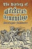 The History of Witchcraft and Demonology by Montague Summers