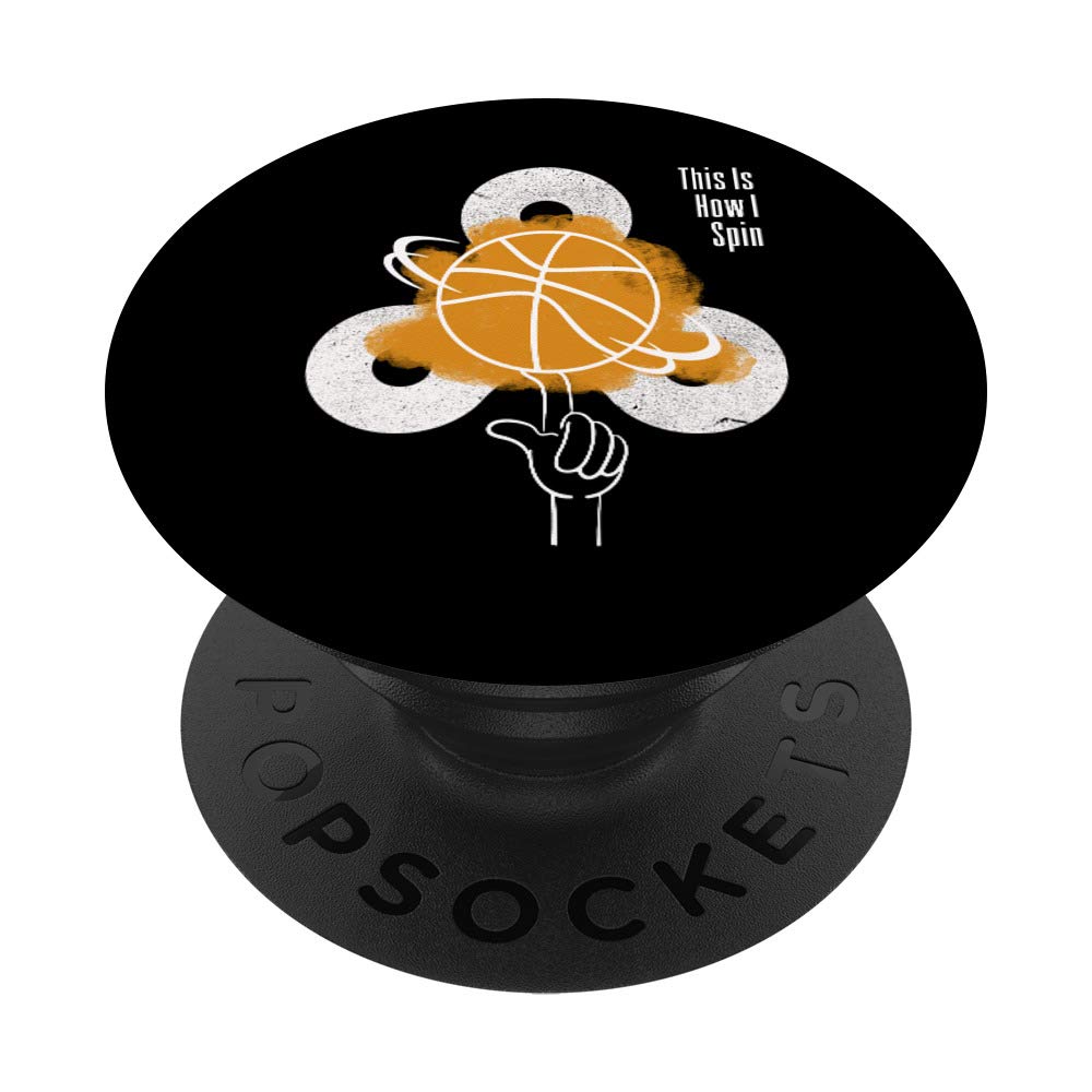 This Is How I Spin, Basketball Fidget Spinner Gift PopSockets Grip and Stand for Phones and Tablets