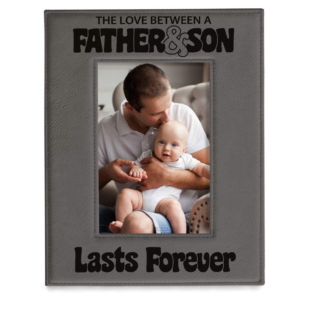 Kate Posh The Love Between a Father & Son is Forever Engraved Leather Picture Frame, Father of The Groom, Best Dad Ever, First Father's Day, Birthday Gifts for Dad, Daddy & Me (4x6-Vertical)