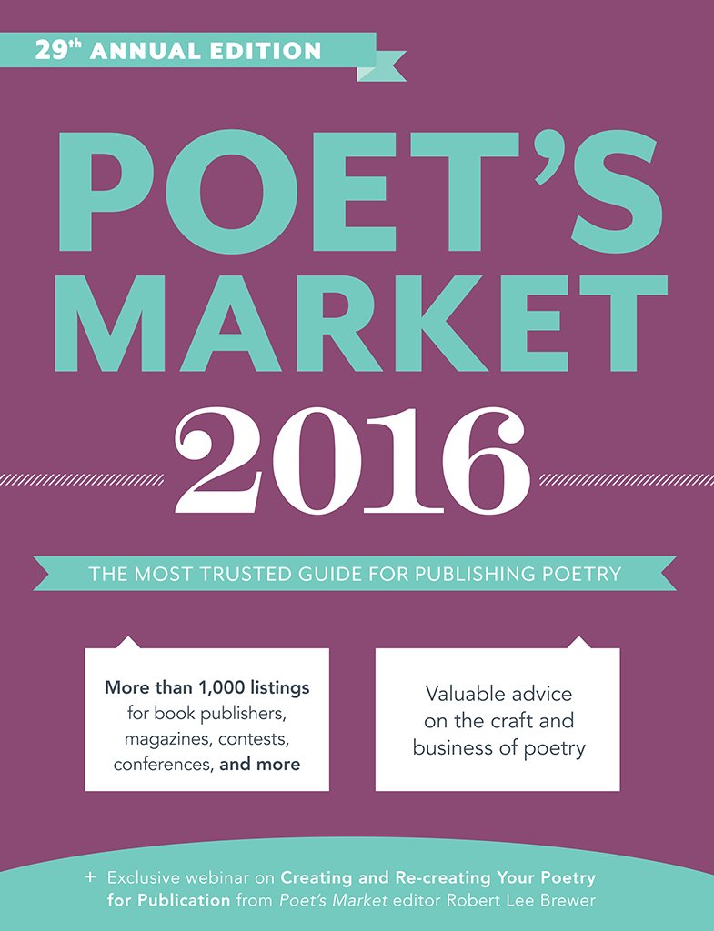 Poet's Market 2016: The Most Trusted Guide for Publishing Poetry
