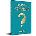 As A Man Thinketh (Pocket Classics)