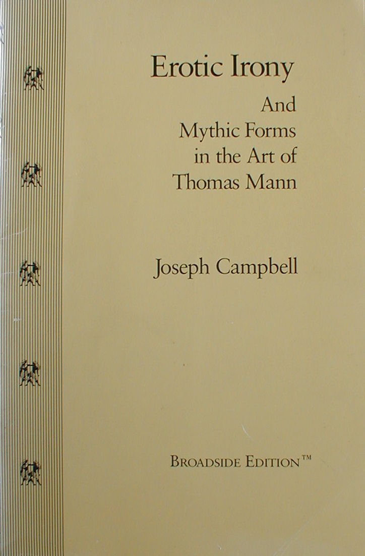 Buy Erotic Irony And Mythic Forms In The Art Of Thomas Mann
