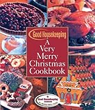 Good Housekeeping A Very Merry Christmas Cookbook by 