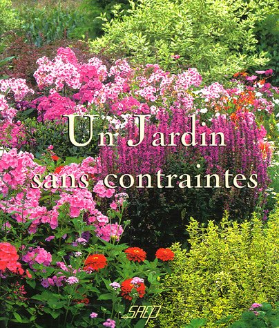 Un jardin sans contraintes (French Edition) by (Paperback)