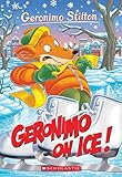 Geronimo On Ice! (Geronimo Stilton #71)