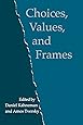 Choices, Values, and Frames