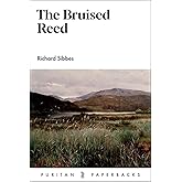 The Bruised Reed (Puritan Paperbacks)