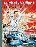 Michel Vaillant, Tome 35 : Le galérien by 