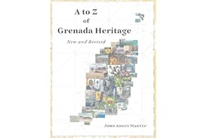 A to Z of Grenada Heritage: New and Revised