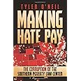 Making Hate Pay: The Corruption of the Southern Poverty Law Center