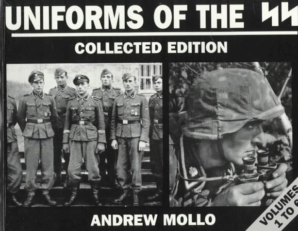 Uniforms of the SS, Collected Edition (6 Volumes) by Andrew Mollo, Hugh Page Taylor